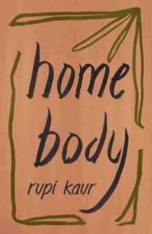 HOME BODY | 9781471196720 | RUPI KAUR