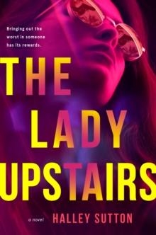 THE LADY UPSTAIRS | 9780593187739 | HALLEY SUTTON
