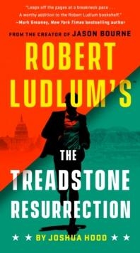 ROBERT LUDLUM'S THE TREADSTONE RESURRECTION | 9780525542575 | JOSHUA HOOD