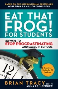 EAT THAT FROG! FOR STUDENTS | 9781523091256 | BRIAN TRACY