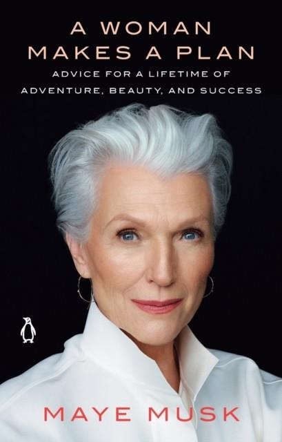 A WOMAN MAKES A PLAN | 9781984878526 | MAYE MUSK