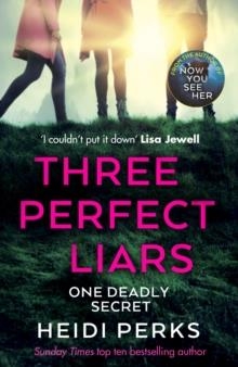 THREE PERFECT LIARS | 9781787464117 | HEIDI PERKS