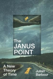 THE JANUS POINT | 9781847924735 | JULIAN BARBOUR
