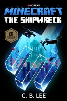 MINECRAFT: THE SHIPWRECK | 9781780897851 | C B LEE