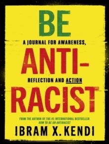 HOW TO BE AN ANTIRACIST JOURNAL | 9781847926753 | IBRAM X KENDI