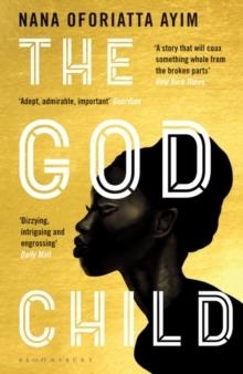 THE GOD CHILD | 9781408882351 | NANA OFORIATTA AYIM