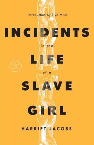 INCIDENTS IN THE LIFE OF A SLAVE GIRL | 9780593230367 | HARRIET JACOBS