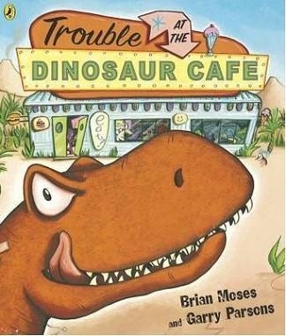 TROUBLE AT THE DINOSAUR CAFE | 9780140569940 | BRIAN MOSES