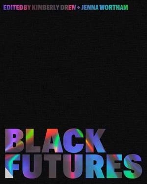 BLACK FUTURES | 9780399181139 | KIMBERLY DREW