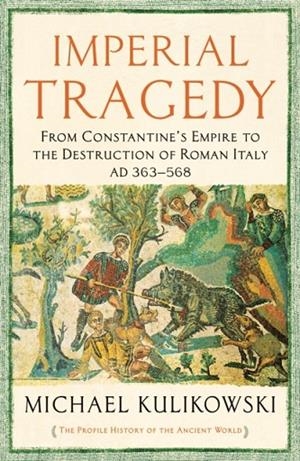 IMPERIAL TRAGEDY | 9781781256336 | MICHAEL KULIKOWSKI