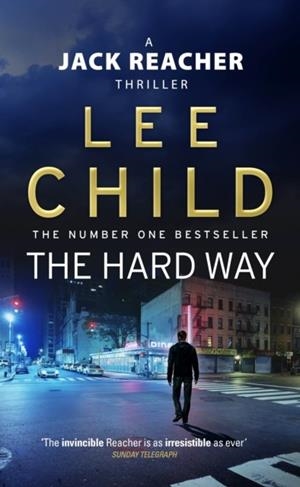 HARD WAY, THE | 9780553815870 | LEE CHILD
