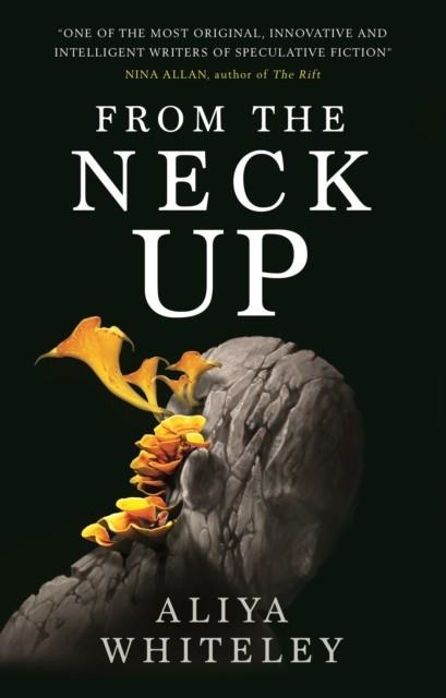 FROM THE NECK UP | 9781789094756 | ALIYA WHITELEY