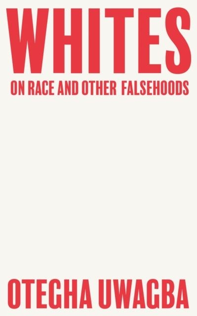WHITES | 9780008440428 | OTEGHA UWAGBA