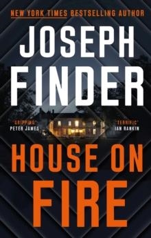 HOUSE ON FIRE | 9781838930554 | JOSEPH FINDER