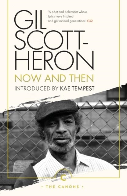 NOW AND THEN | 9781786897831 | GIL SCOTT-HERON