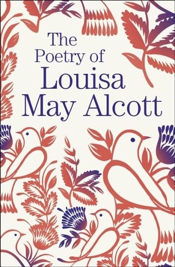 THE POETRY OF LOUISA MAY ALCOTT | 9781789509700 | LOUISA MAY ALCOTT