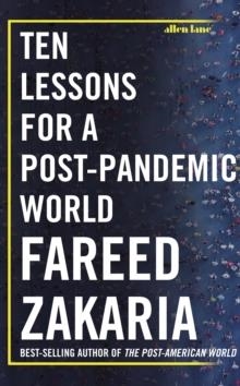 TEN LESSONS FOR A POST-PANDEMIC WORLD | 9780241491652 | FAREED ZAKARIA