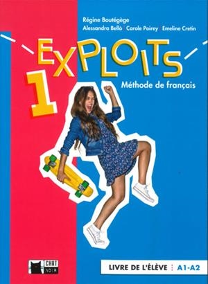 EXPLOITS 1 LIVRE DE L'ELEVE (A1/A2) | 9788468272115 | R. BOUTÉGÈGE, A. BELLÒ, C. POIREY, E. CRETIN