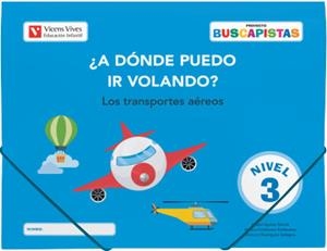BUSCAPISTAS N-3 ¿A DONDE PUEDO IR VOLANDO? (P5) | 9788468242590 | ESTÉBANEZ ESTÉBANEZ, AURORA/AGUILAR GARCÍA, ISABEL/RODRÍGUEZ VALLEJERA, NOHEMÍ