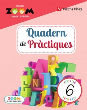QUADERN DE PRACTIQUES 6 BALEARS LLENGUA (ZOOM) | 9788468250106 | EQUIP EDITORIAL/EQUIP EDITORIAL