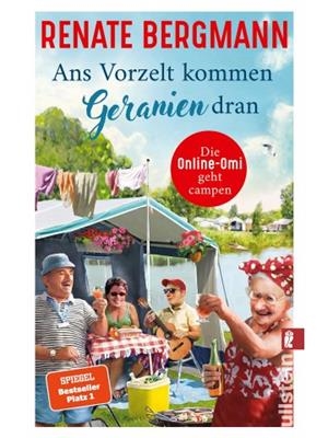 ANS VORZELT KOMMEN GERANIEN DRAN: DIE ONLINE-OMI GEHT CAMPEN | 9783548062617 | RENATE BERGMANN