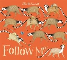 FOLLOW ME! | 9781444919462 | ELLIE SANDALL