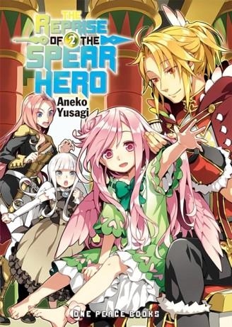 THE REPRISE OF THE SPEAR HERO VOLUME 02: LIGHT NOVEL | 9781642730838 | NEET, ANEKO YUSAGI