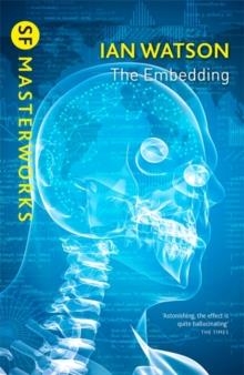 THE EMBEDDING | 9781473222670 | IAN WATSON