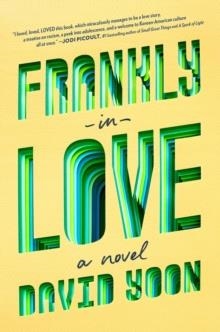 FRANKLY IN LOVE | 9781984812209 | DAVID YOON