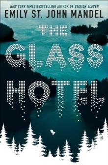 THE GLASS HOTEL | 9781509882809 | EMILY ST JOHN MANDEL