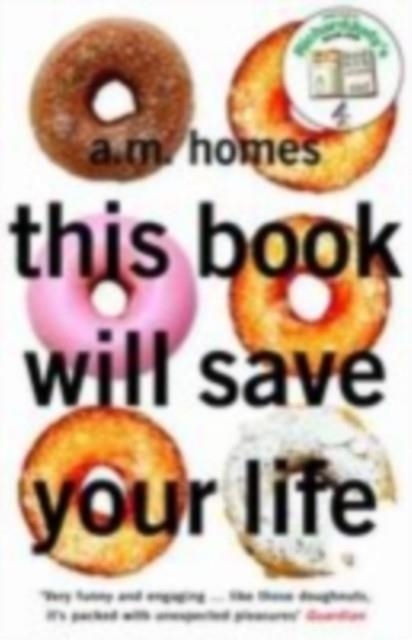THIS BOOK WILL SAVE YOUR LIFE | 9781862079335 | A M HOMES
