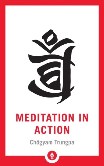 MEDITATION IN ACTION | 9781611806878 | CHOGYAM TRUNGPA