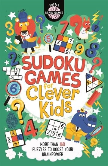SUDOKU GAMES FOR CLEVER KIDS | 9781780556659 | GARETH MOORE