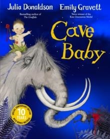 CAVE BABY PB | 9781529027778 | JULIA DONALDSON