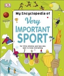 MY ENCYCLOPEDIA OF VERY IMPORTANT SPORT | 9780241407011 | DK CHILDREN