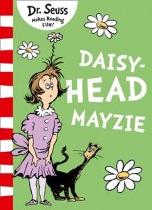 DR SEUSS: DAISY-HEAD MAYZIE | 9780008288143 | DR SEUSS