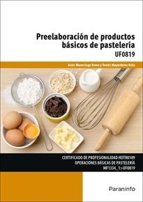 PREELABORACIÓN DE PRODUCTOS BÁSICOS DE PASTELERÍA | 9788428337755 | MAYORDOMO/MAZORRIAGA