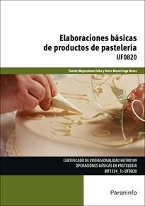 ELABORACIONES BÁSICAS DE PRODUCTOS DE PASTELERÍA  | 9788428337816 | MAYORDOMO/MAZORRIAGA