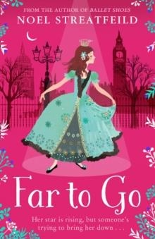 FAR TO GO | 9780007349616 | NOEL STREATFEILD