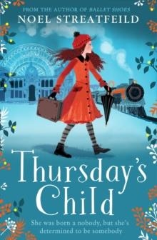 THURSDAY'S CHILD | 9780008244057 | NOEL STREATFEILD