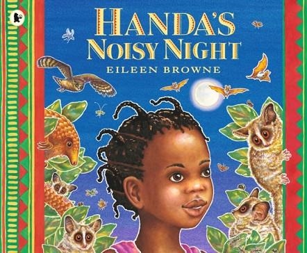 HANDA'S NOISY NIGHT | 9781406392388 | EILEEN BROWNE