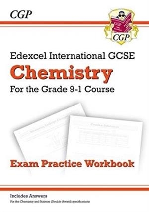 GRADE 9-1 EDEXCEL INTERNATIONAL GCSE CHEMISTRY: EXAM PRACTICE WORKBOOK (INCLUDES ANSWERS) | 9781782946861 | CGP BOOKS