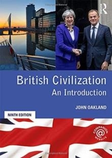 BRITISH CIVILIZATION: AN INTRODUCTION | 9781138318144 | JOHN OAKLAND