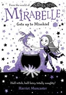 MIRABELLE 01 GETS UP TO MISCHIEF | 9780192776495 | HARRIET MUNCASTER