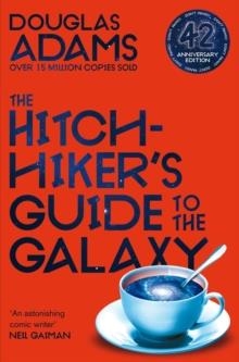 THE HITCHHIKER'S GUIDE TO THE GALAXY : 42ND ANNIVERSARY EDITION | 9781529034523 | DOUGLAS ADAMS