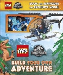 LEGO JURASSIC WORLD BUILD YOUR OWN ADVENTURE : WITH MINIFIGURE AND EXCLUSIVE MODEL | 9780241409381 | JULIA MARCH AND SELINA WOOD