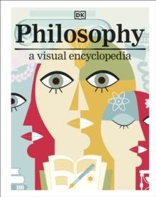 PHILOSOPHY : A VISUAL ENCYCLOPEDIA | 9780241412992 | DK CHILDREN