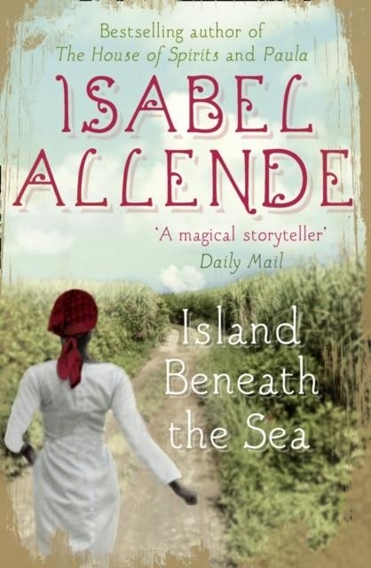 ISLAND BENEATH THE SEA | 9780007348657 | ISABEL ALLENDE