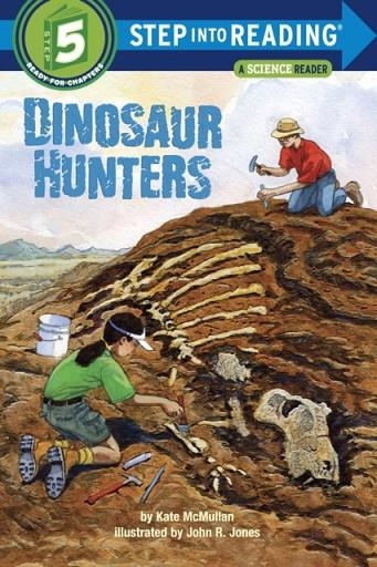 DINOSAUR HUNTERS ( STEP INTO READING: A STEP 5 BOOK ) | 9780375824500