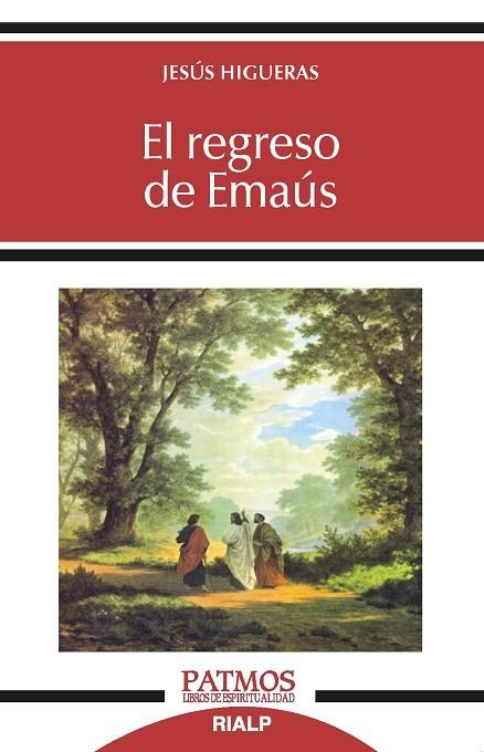 EL REGRESO DE EMAÚS | 9788432152894 | JESÚS HIGUERAS SÁNCHEZ